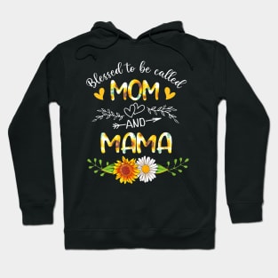 Blessed To Be Called Mom And Mama Sunflowers Hoodie